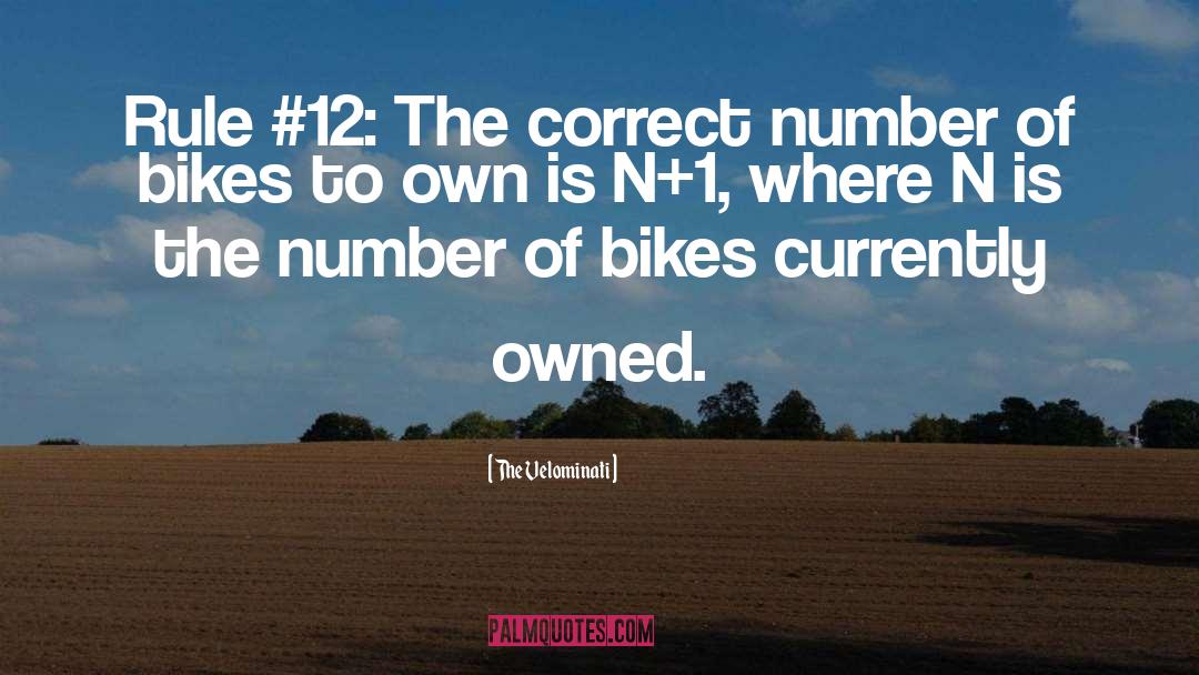 The Velominati Quotes: Rule #12: The correct number