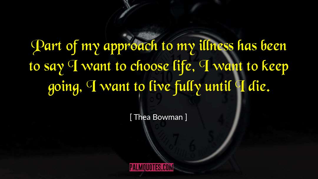 Thea Bowman Quotes: Part of my approach to