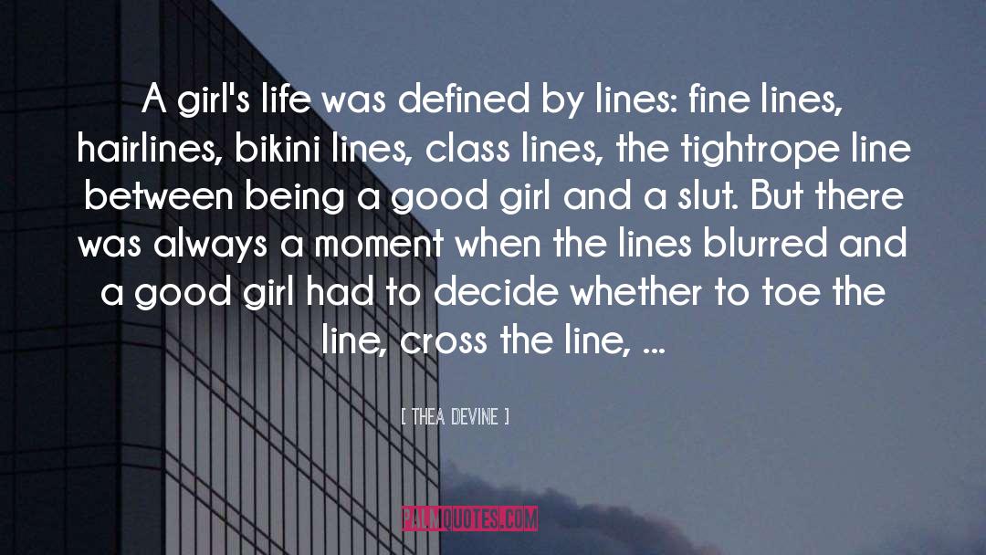 Thea Devine Quotes: A girl's life was defined