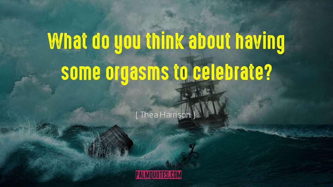 Thea Harrison Quotes: What do you think about