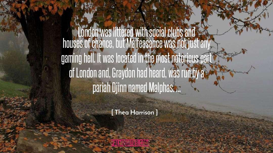 Thea Harrison Quotes: London was littered with social