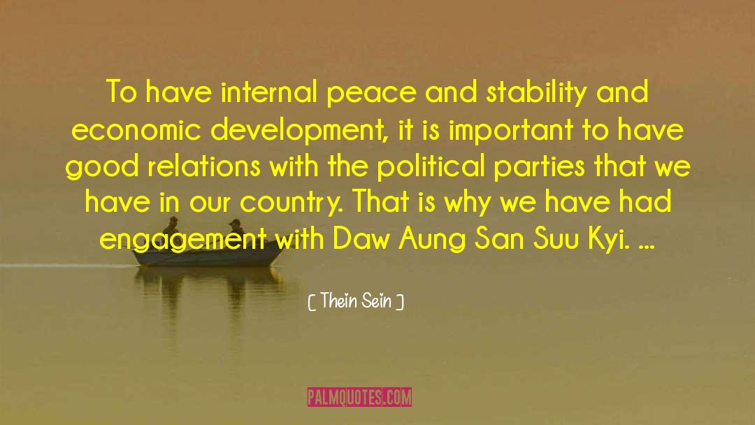 Thein Sein Quotes: To have internal peace and