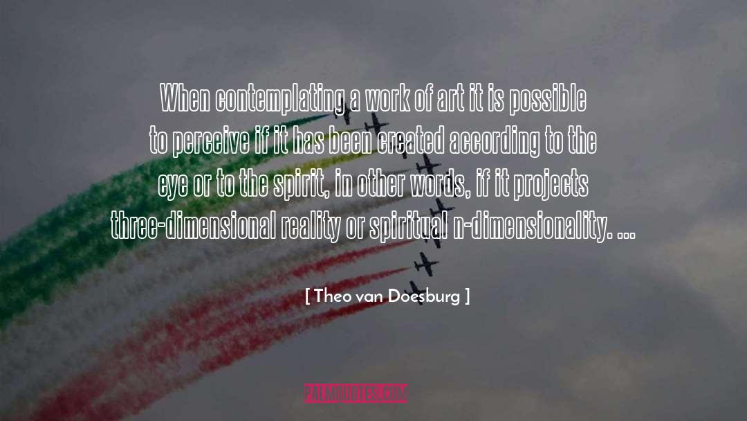 Theo Van Doesburg Quotes: When contemplating a work of