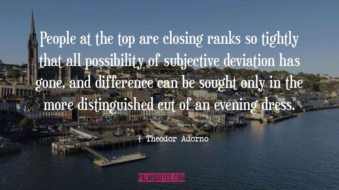 Theodor Adorno Quotes: People at the top are