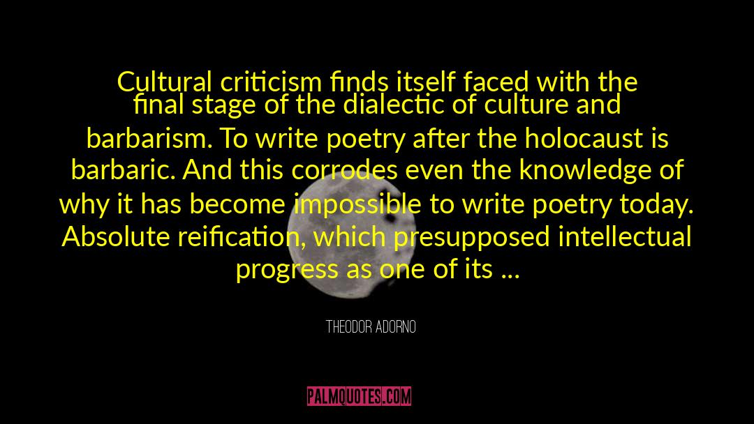 Theodor Adorno Quotes: Cultural criticism finds itself faced