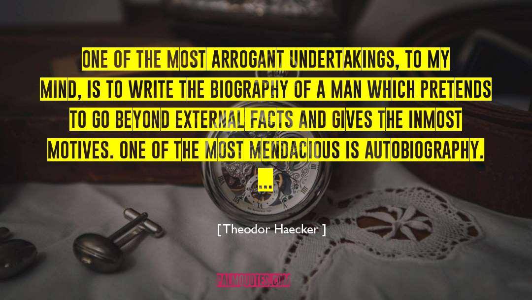 Theodor Haecker Quotes: One of the most arrogant
