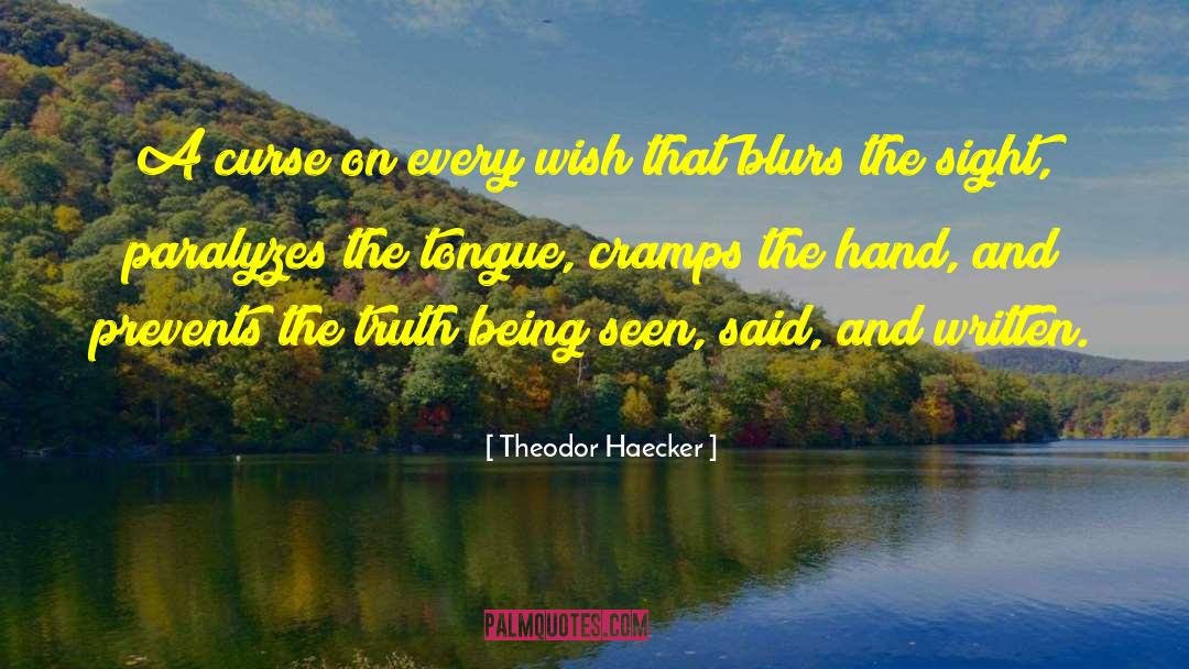 Theodor Haecker Quotes: A curse on every wish
