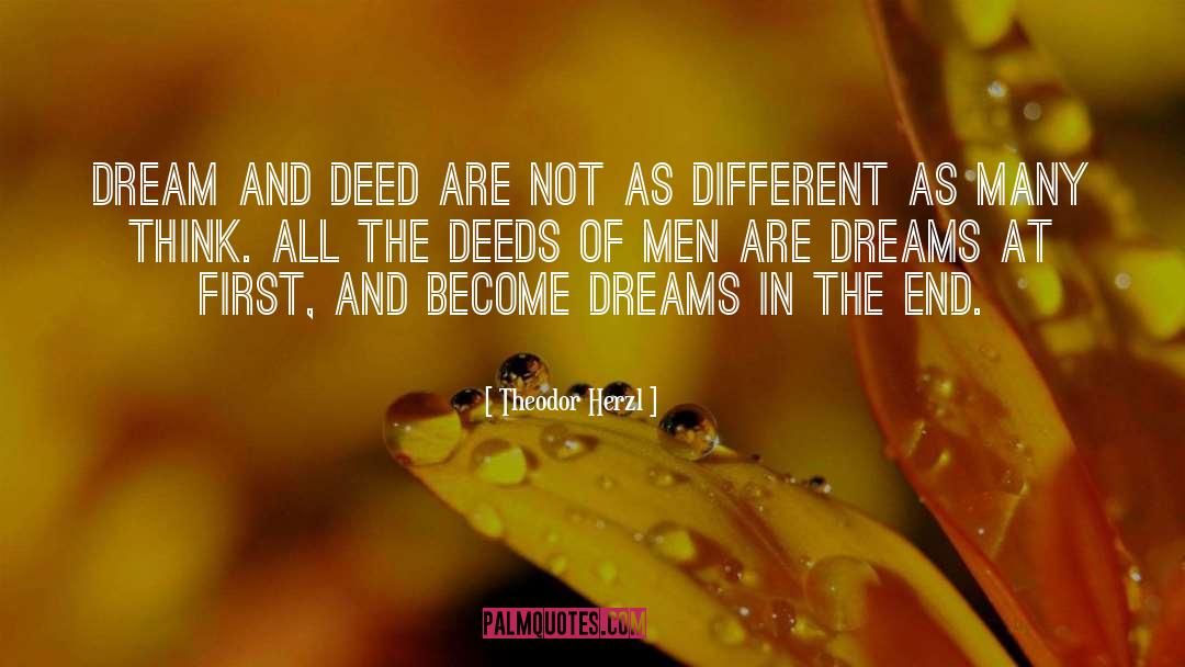 Theodor Herzl Quotes: Dream and deed are not