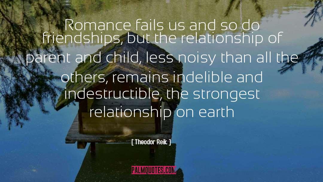 Theodor Reik Quotes: Romance fails us and so