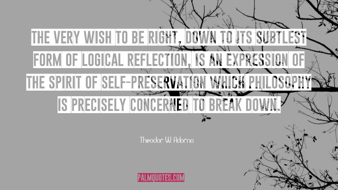 Theodor W. Adorno Quotes: The very wish to be