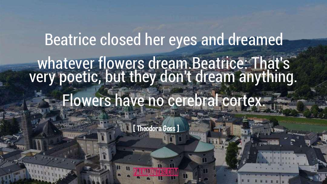 Theodora Goss Quotes: Beatrice closed her eyes and