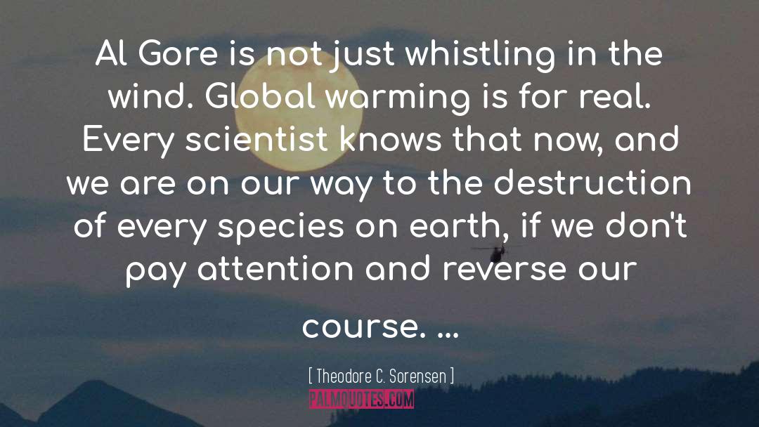 Theodore C. Sorensen Quotes: Al Gore is not just