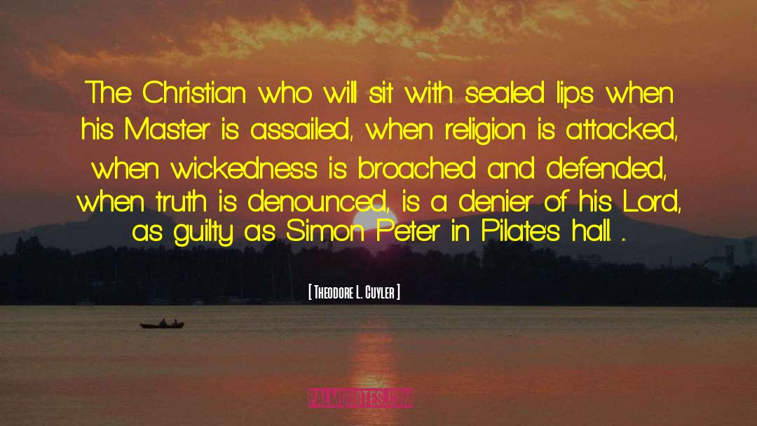 Theodore L. Cuyler Quotes: The Christian who will sit