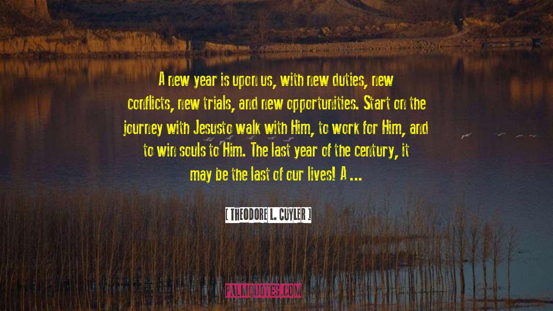 Theodore L. Cuyler Quotes: A new year is upon