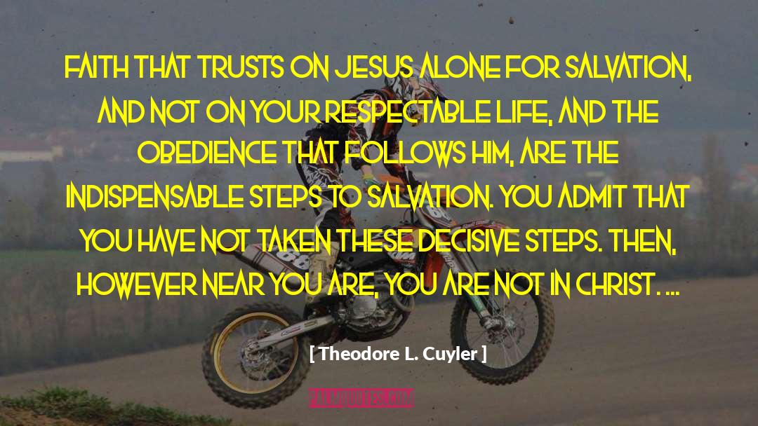 Theodore L. Cuyler Quotes: Faith that trusts on Jesus