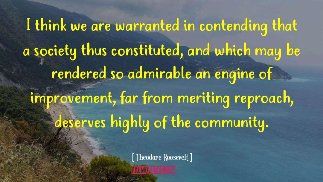 Theodore Roosevelt Quotes: I think we are warranted