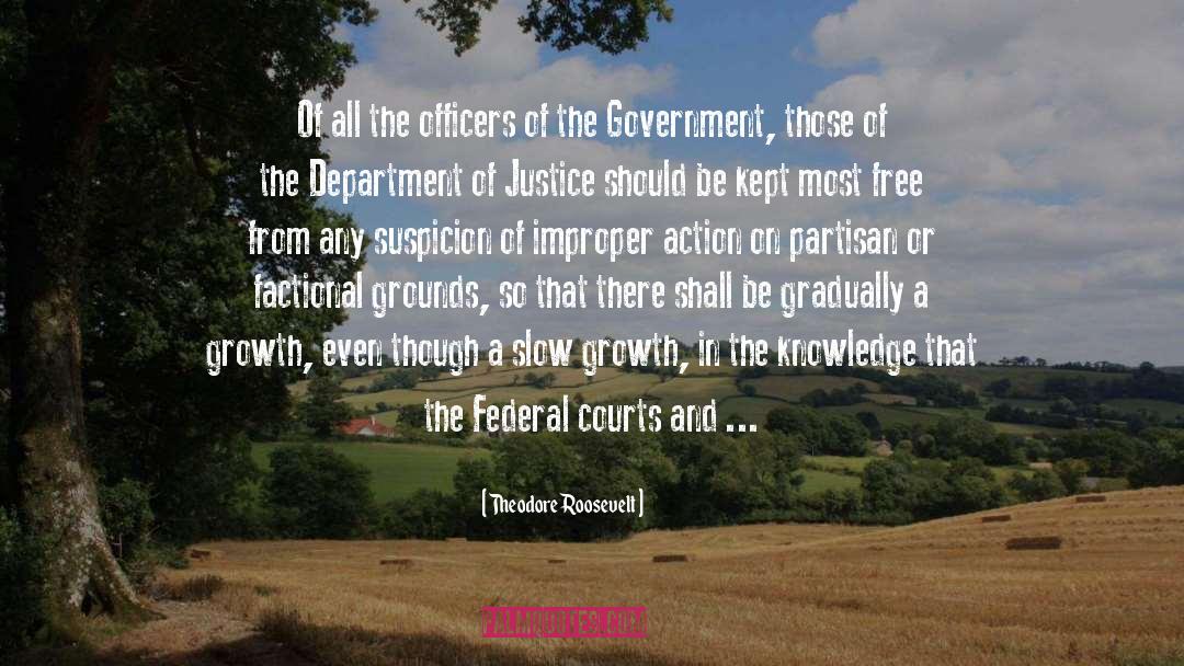 Theodore Roosevelt Quotes: Of all the officers of