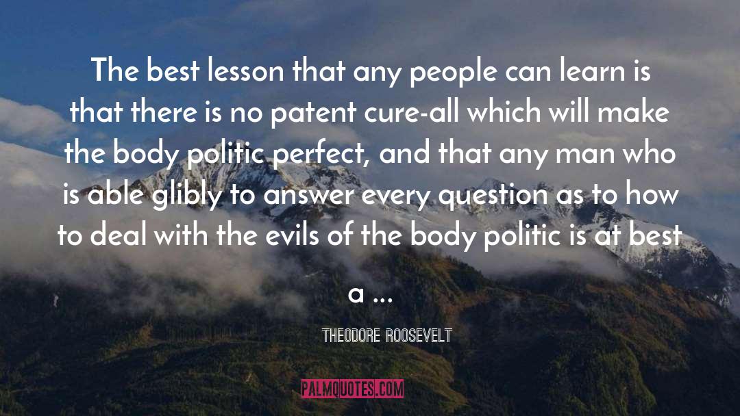 Theodore Roosevelt Quotes: The best lesson that any