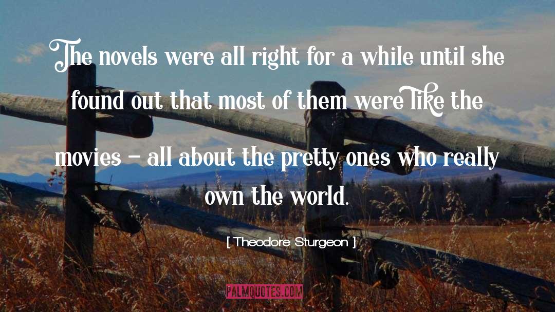 Theodore Sturgeon Quotes: The novels were all right