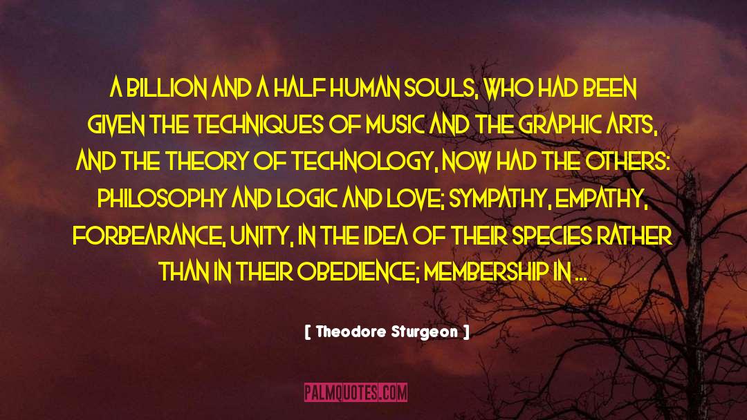 Theodore Sturgeon Quotes: A billion and a half