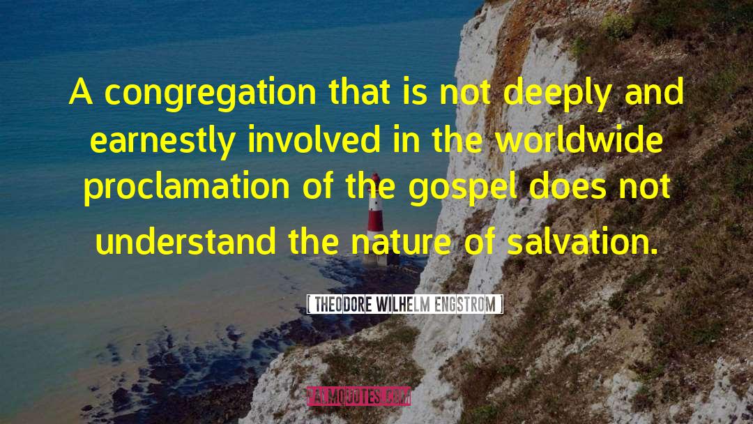 Theodore Wilhelm Engstrom Quotes: A congregation that is not