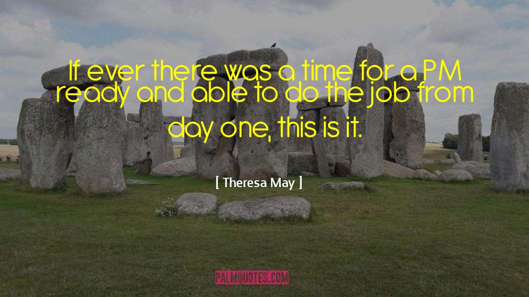 Theresa May Quotes: If ever there was a