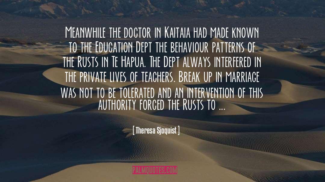 Theresa Sjoquist Quotes: Meanwhile the doctor in Kaitaia