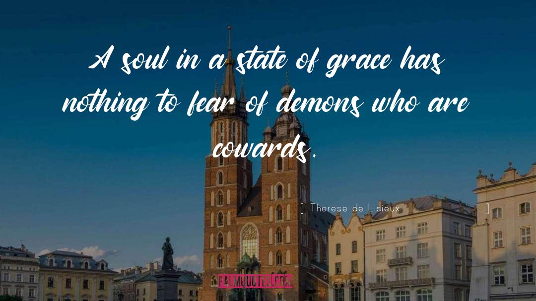 Therese De Lisieux Quotes: A soul in a state