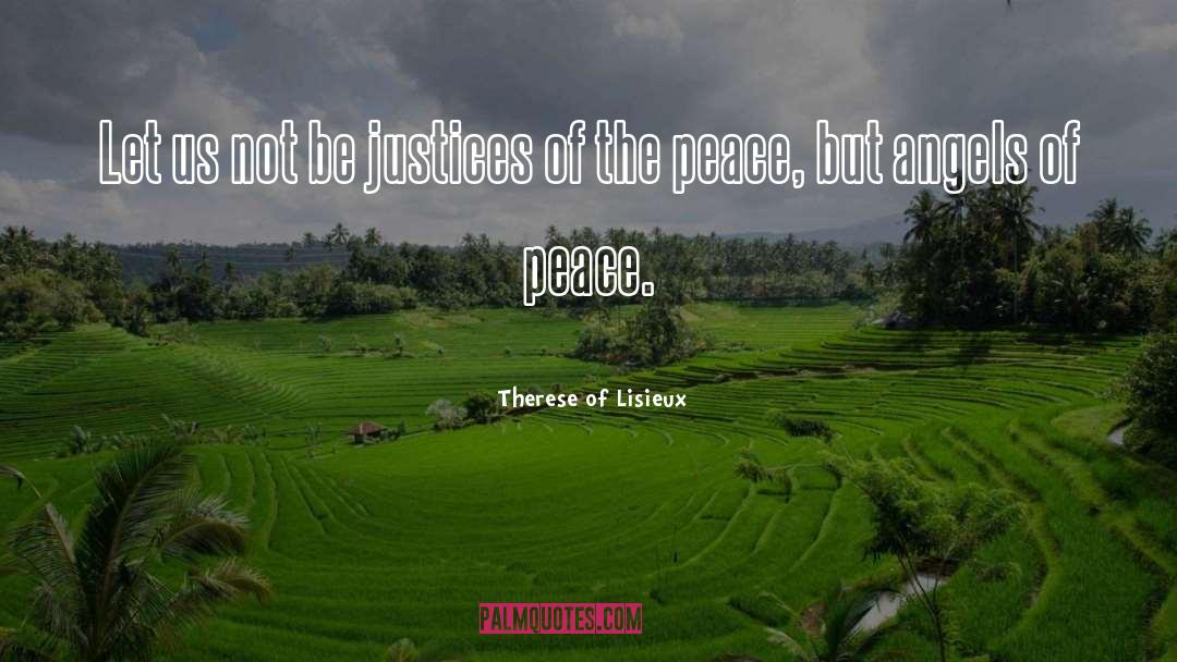 Therese Of Lisieux Quotes: Let us not be justices