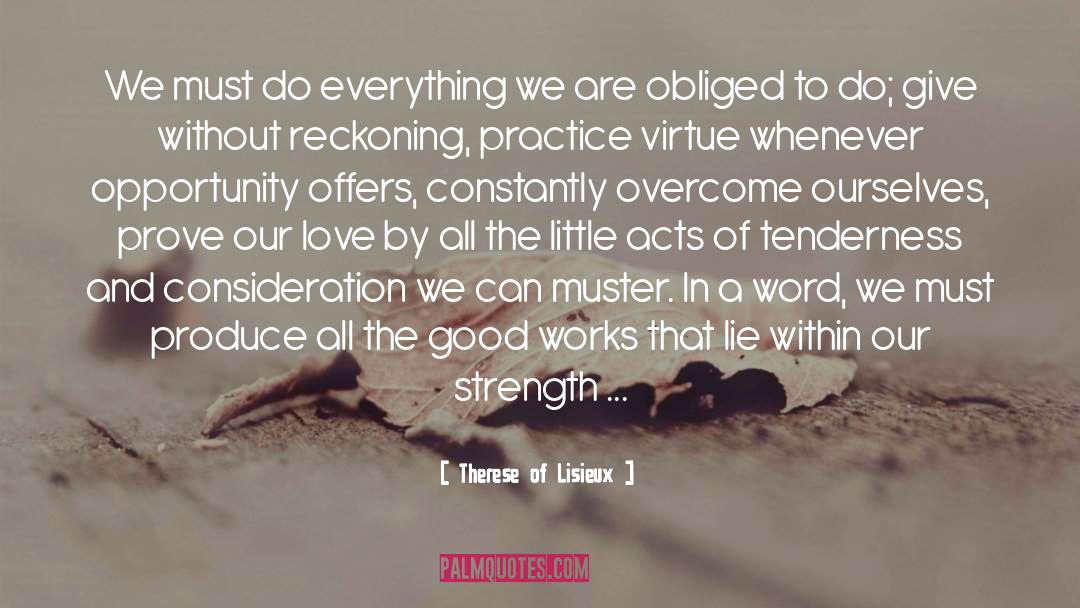Therese Of Lisieux Quotes: We must do everything we