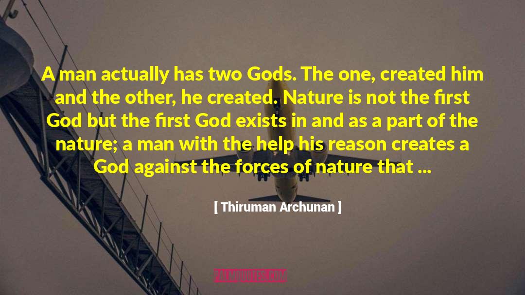 Thiruman Archunan Quotes: A man actually has two