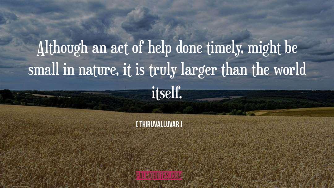 Thiruvalluvar Quotes: Although an act of help