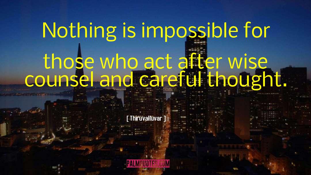 Thiruvalluvar Quotes: Nothing is impossible for those