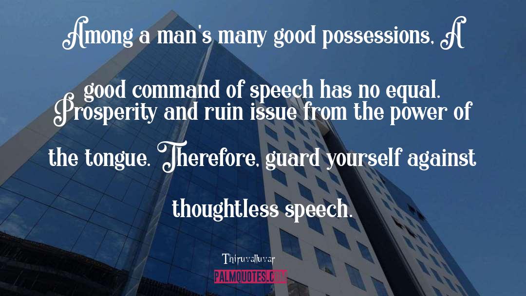 Thiruvalluvar Quotes: Among a man's many good