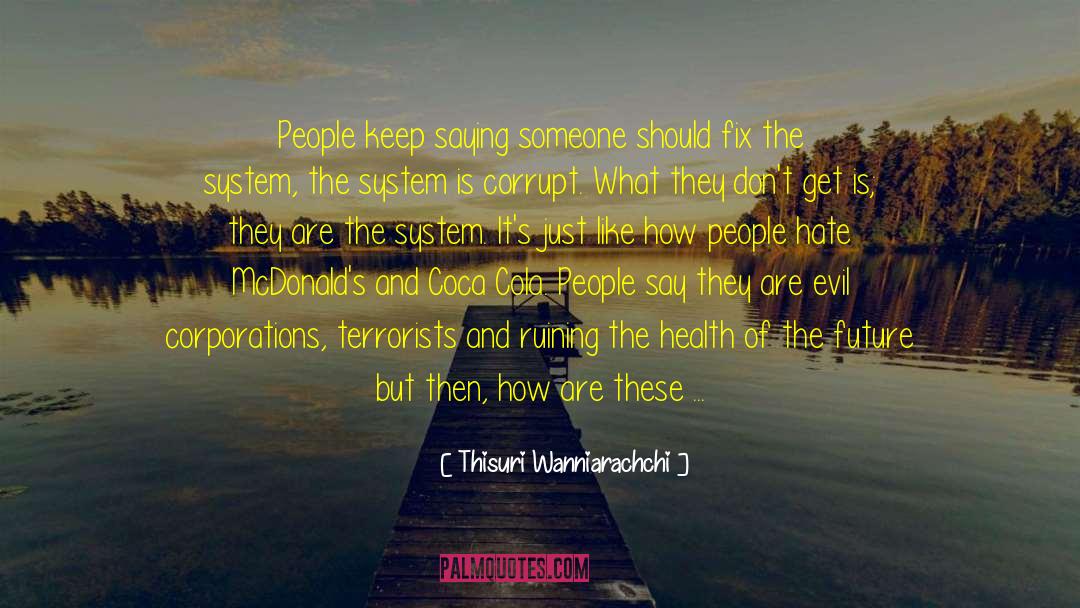 Thisuri Wanniarachchi Quotes: People keep saying someone should