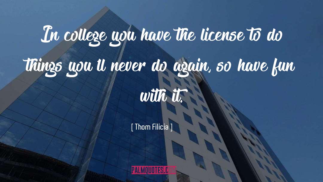 Thom Filicia Quotes: In college you have the