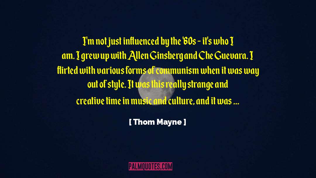 Thom Mayne Quotes: I'm not just influenced by