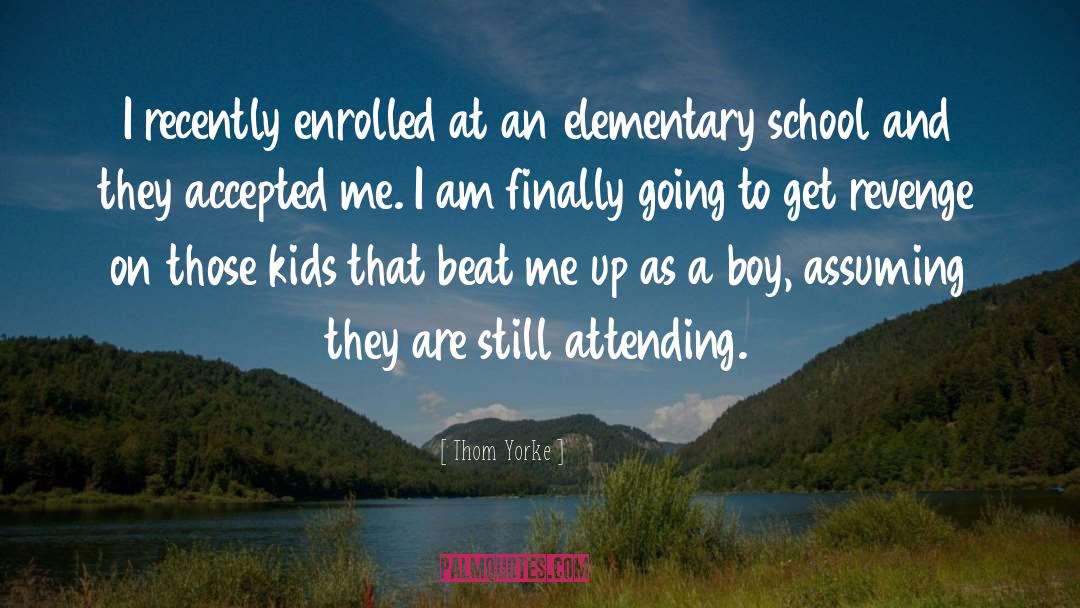 Thom Yorke Quotes: I recently enrolled at an