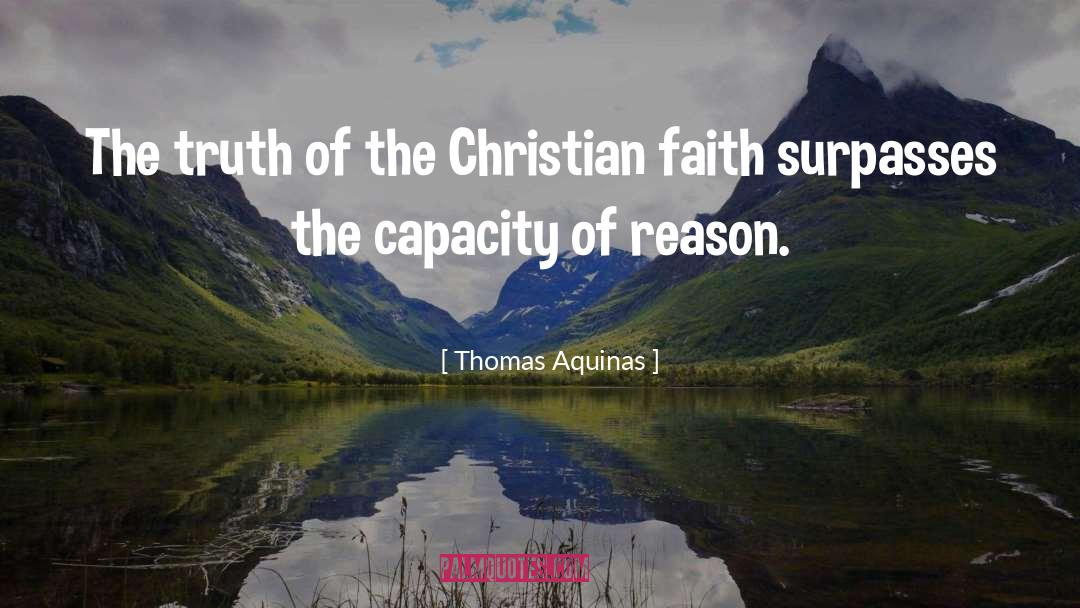 Thomas Aquinas Quotes: The truth of the Christian