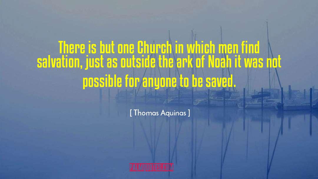 Thomas Aquinas Quotes: There is but one Church