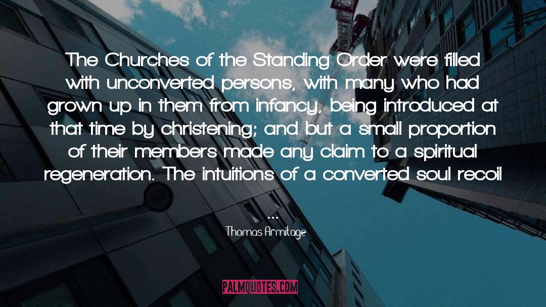 Thomas Armitage Quotes: The Churches of the Standing