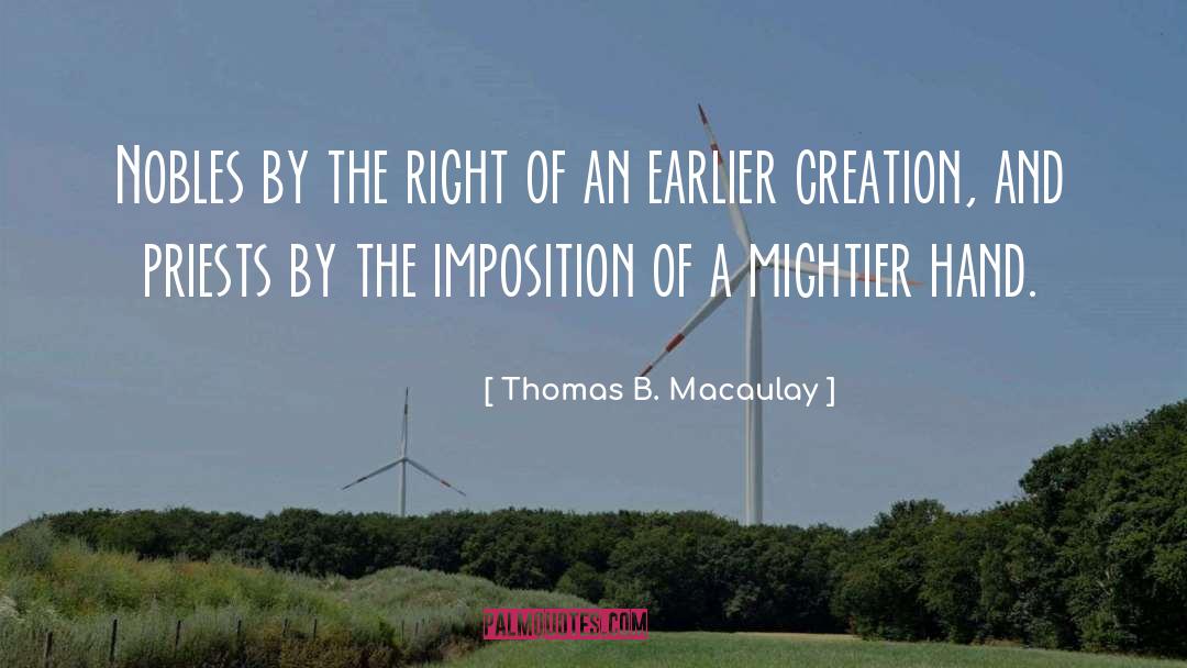 Thomas B. Macaulay Quotes: Nobles by the right of