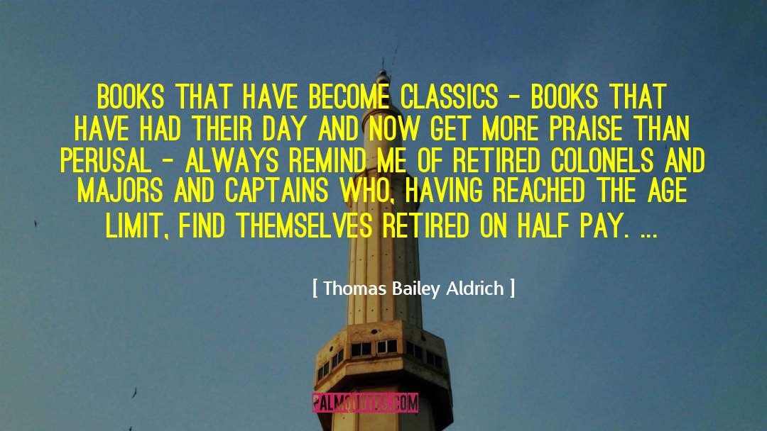 Thomas Bailey Aldrich Quotes: Books that have become classics
