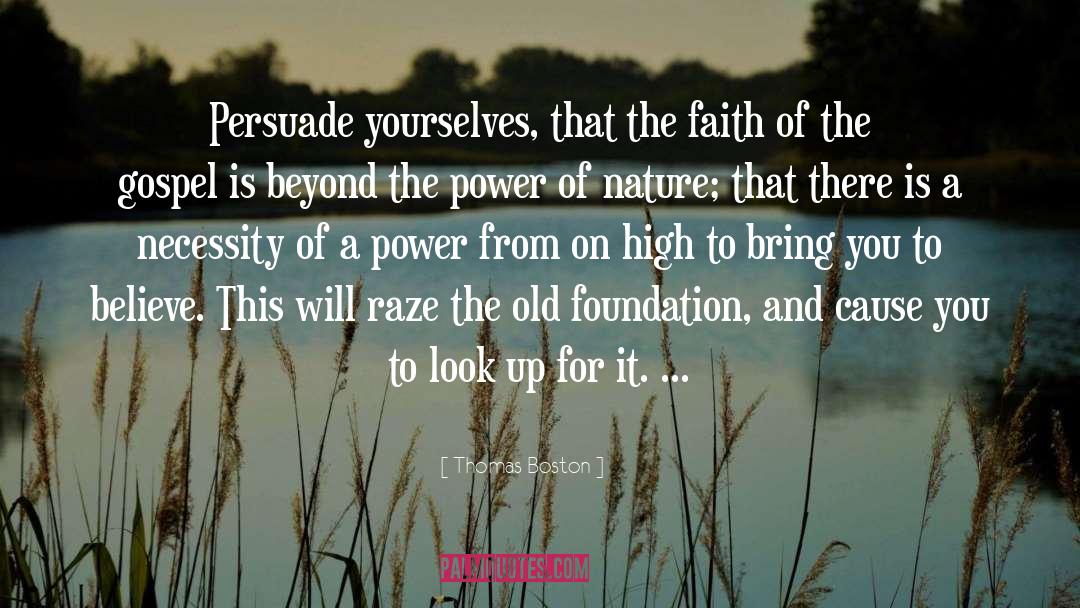 Thomas Boston Quotes: Persuade yourselves, that the faith