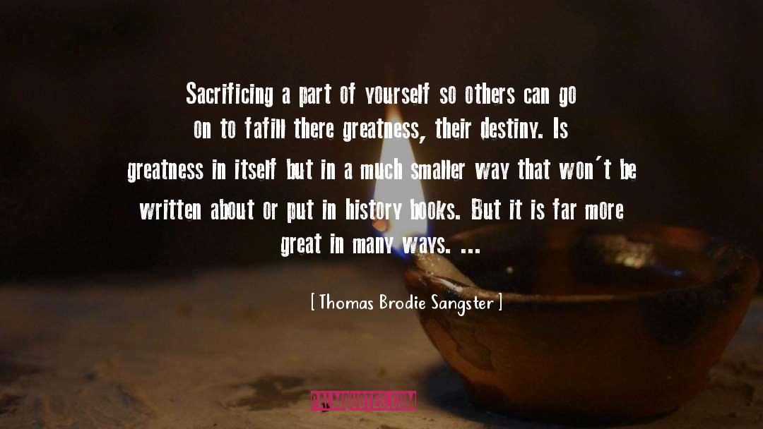 Thomas Brodie-Sangster Quotes: Sacrificing a part of yourself