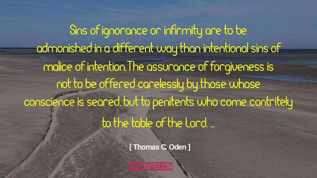 Thomas C. Oden Quotes: Sins of ignorance or infirmity