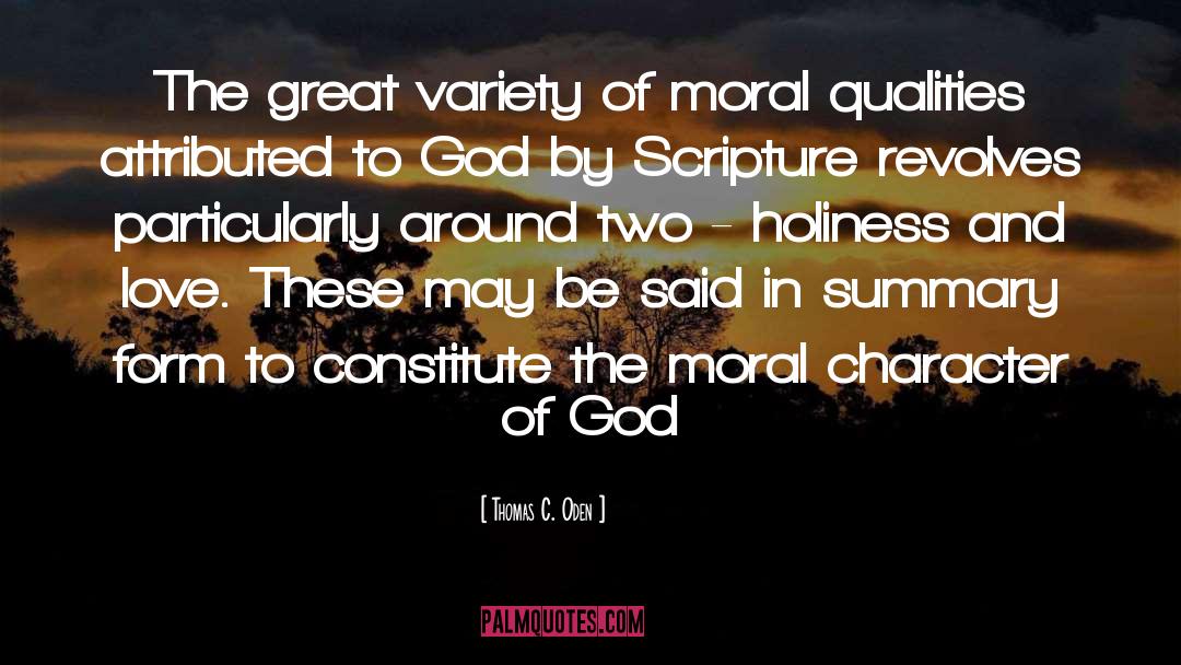 Thomas C. Oden Quotes: The great variety of moral