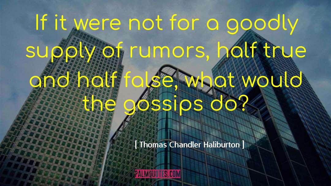 Thomas Chandler Haliburton Quotes: If it were not for