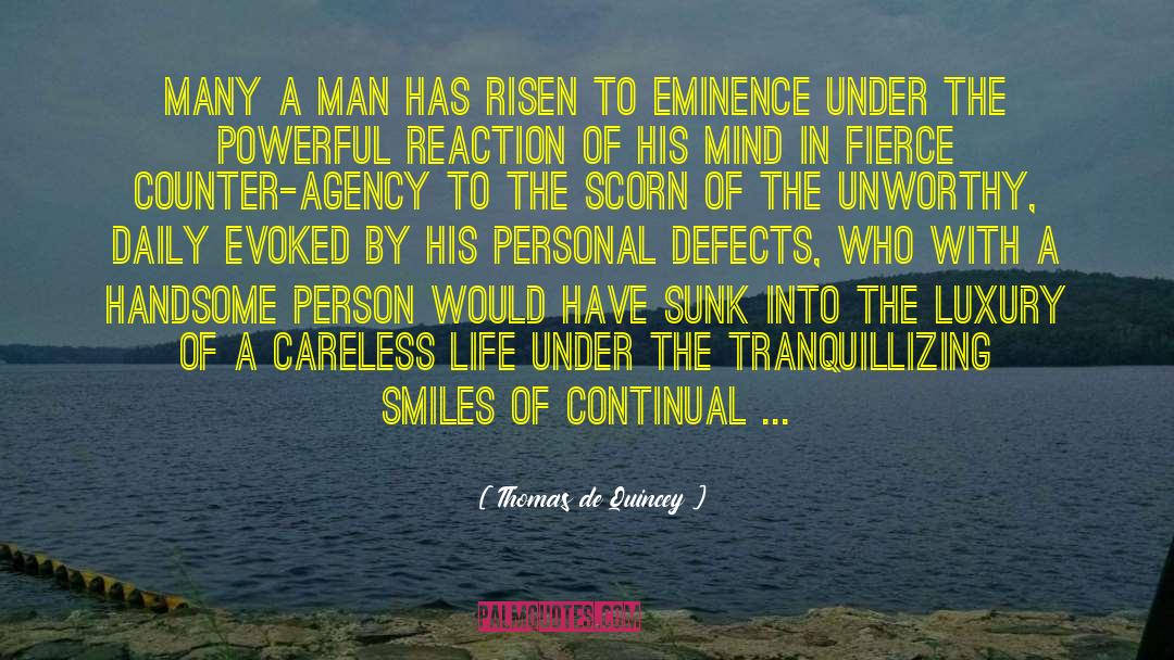 Thomas De Quincey Quotes: Many a man has risen