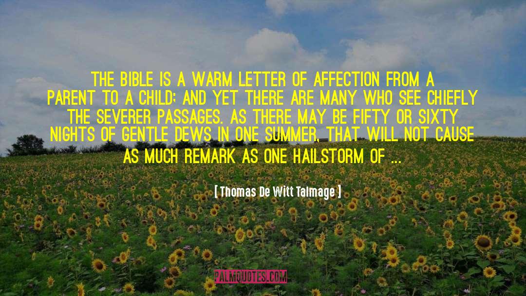 Thomas De Witt Talmage Quotes: The Bible is a warm